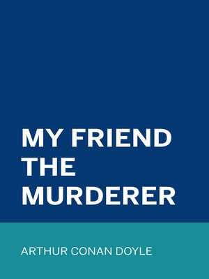 cover image of My Friend the Murderer